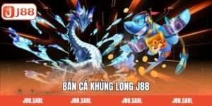 Bắn Cá Khủng Long J88