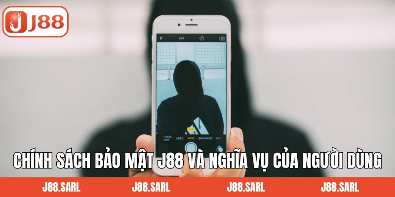 Chính sách bảo mật J88 và nghĩa vụ của người dùng