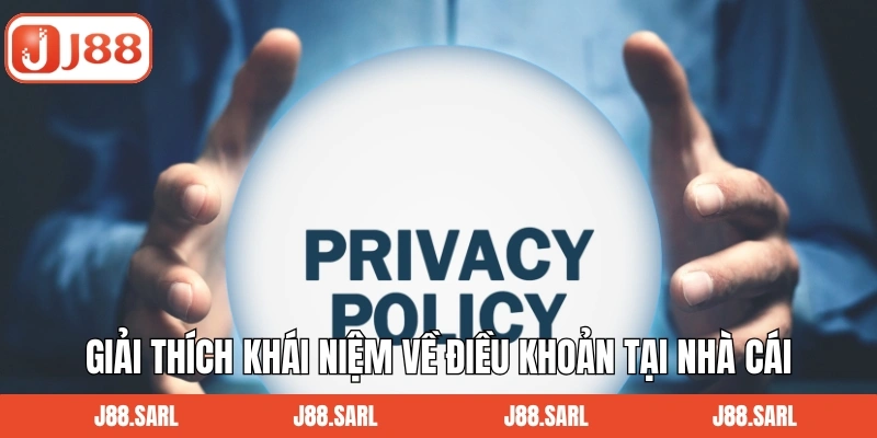 Giải thích khái niệm về điều khoản tại nhà cái