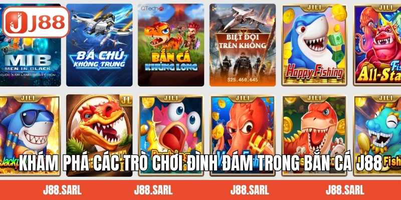 Khám phá các trò chơi đình đám trong bắn cá J88 phổ biến