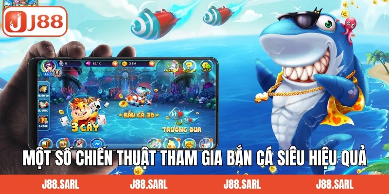 Bắn Cá Long Vương - Thiên Đường Giải Trí Đặc Biệt Nhất J88 4 Một số chiến thuật tham gia bắn cá siêu hiệu quả