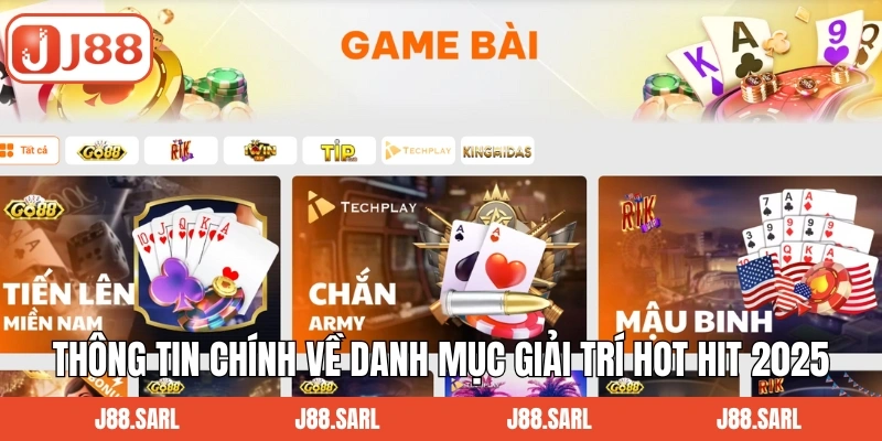 Thông tin chính về danh mục giải trí hot hit 2025