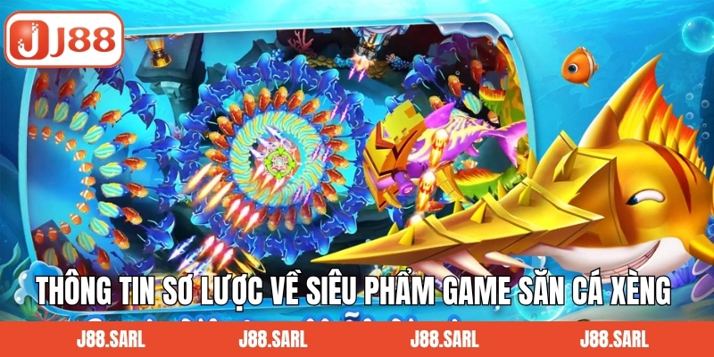 Bắn Cá Xèng J88 - Săn Mồi Khủng, Rinh Ngay Thưởng Lớn 2 Thông tin sơ lược về siêu phẩm game săn cá xèng